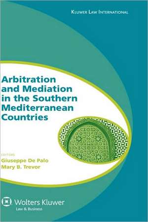 Arbitration and Mediation in the Southern Mediterranean Countries de Palo