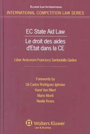 EC State Aid Law: Liber Amicorum in Honour Francisco Santaolalla de James Flett