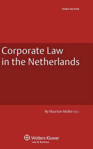 Corporate Law of the Netherlands - 3rd Edition de Burggraaf