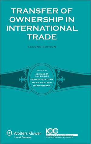 Transfer of Ownership in International Trade: Second Edition de Von Ziegler