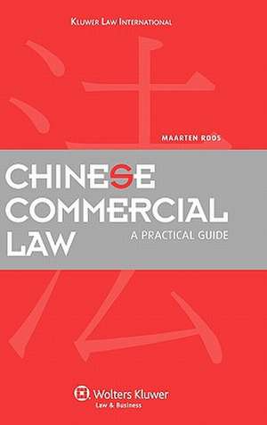 Chinese Commercial Law: A Practical Guide de Roos