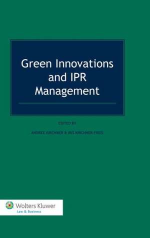 Green Innovations and IPR Management de Andree Kirchner