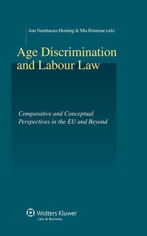 Age Discrimination and Labour Law de Ann Numhauser-Henning