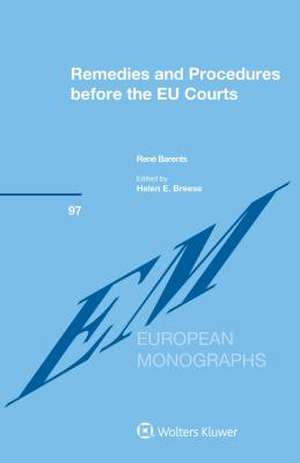 Remedies and Procedures Before the Eu Courts de Rene Barents