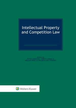 Intellectual Property and Competition Law de Peter Chrocziel