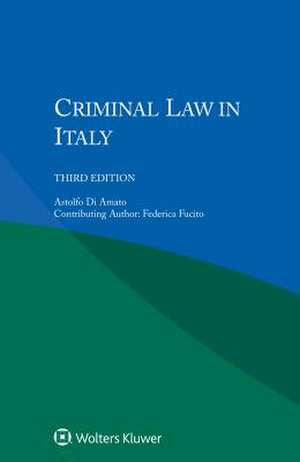 Criminal Law in Italy de Astolfo Di Amato