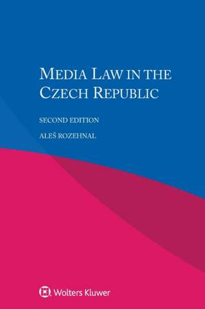 MEDIA LAW IN THE CZECH REPUBLI de Ales Rozehnal