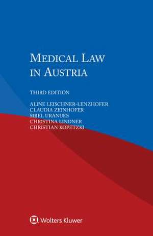 Medical Law in Austria de Aline Leischner-Lenzhofer