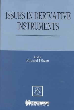 Issues Derivative Instruments de Edward J. Swan