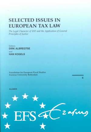 European Fiscal Studies Selected Issues in European Tax Law: The Legal Character of Vat and the Application of Principles de Hans Kogels