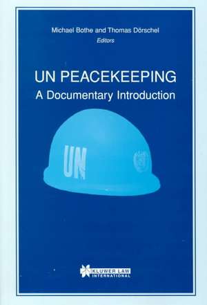 Un Peacekeeping: A Documentary Introduction de Michael Bothe