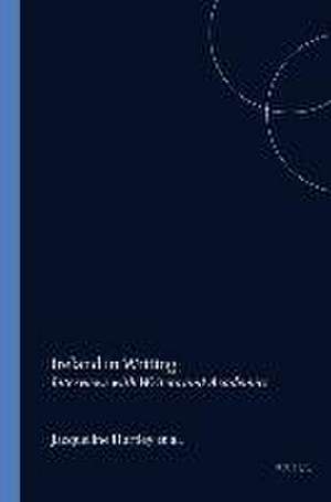 Ireland in Writing: Interviews with Writers and Academics de Jacqueline Hurtley