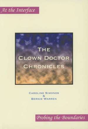 The Clown Doctor Chronicles de Caroline Simonds