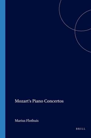 Mozart's Piano Concertos de Marius Flothuis