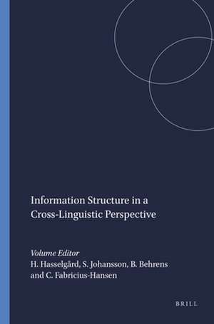 Information Structure in a Cross-Linguistic Perspective de Hilde Hasselgård