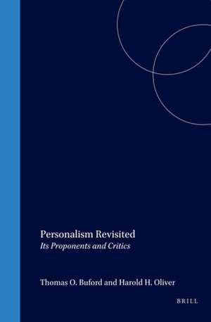 Personalism Revisited: Its Proponents and Critics de Thomas O. Buford