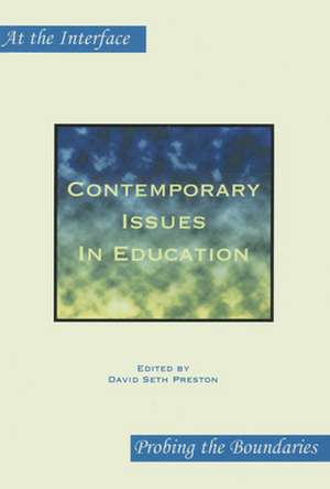 Contemporary Issues In Education de David Seth Preston