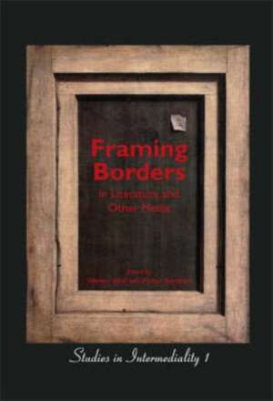 Framing Borders in Literature and Other Media de Werner Wolf