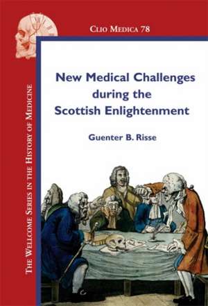 New Medical Challenges during the Scottish Enlightenment de Guenter B. Risse