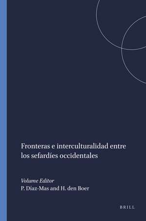 Fronteras e interculturalidad entre los sefardíes occidentales de Paloma Díaz-Mas