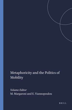 Metaphoricity and the Politics of Mobility de Maria Margaroni