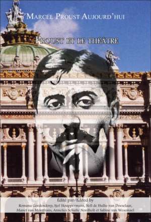 Proust et le théâtre de Romana Goedendorp