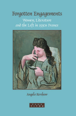 Forgotten Engagements de Angela Kershaw