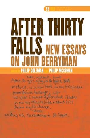 "After thirty Falls": New Essays on John Berryman de Nils Philip Coleman