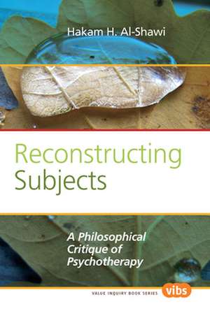 Reconstructing Subjects de Hakam H Al-Shawi