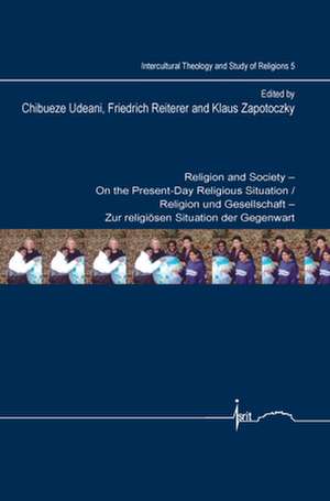 Religion and Society: On the Present-Day Religious Situation de Chibueze C. Udeani