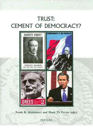 Trust: Cement of Democracy? de Frank Ankersmit