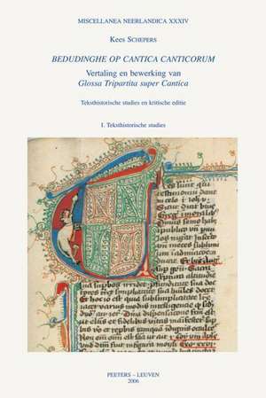 Bedudinghe Op Cantica Canticorum. Vertaling En Bewerking Van Glossa Tripartita Super Cantica: I. Teksthistorische Studies de K. Schepers