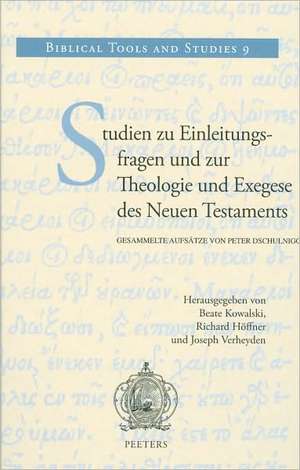 Studien Zu Einleitungsfragen Und Zur Theologie Und Exegese Des Neuen Testaments: Gesammelte Aufsatze Von Peter Dschulnigg de R. Hoeffner