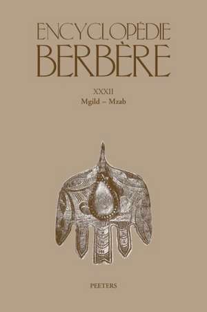 Encyclopedie Berbere. Fasc. XXXII: Mgild - Mzab