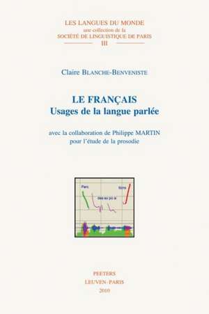 Le Francais: Usages de la Langue Parlee de Claire Blanche-Benveniste