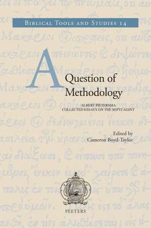 A Question of Methodology: Albert Pietersma, Collected Essays on the Septuagint de C. Boyd-Taylor