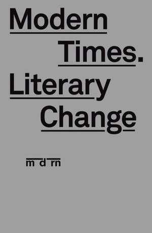 Modern Times. Literary Change de J. Baetens