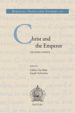 Christ and the Emperor: The Gospel Evidence de G. Van Belle