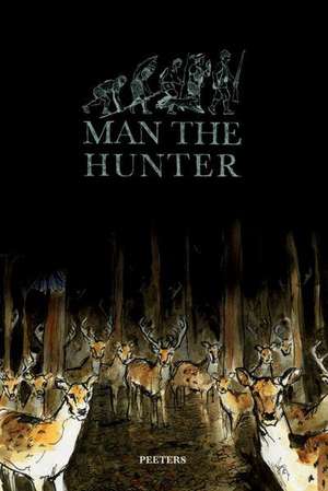 Man the Hunter de B. Beaujean