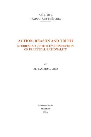 ACTION REASON & TRUTH de Ag Vigo