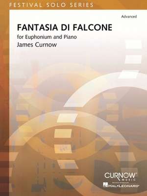 Fantasia Di Falcone: Euphonium and Piano de James Curnow