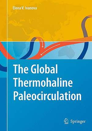 The Global Thermohaline Paleocirculation de Elena Ivanova