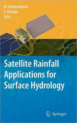 Satellite Rainfall Applications for Surface Hydrology de Mekonnen Gebremichael