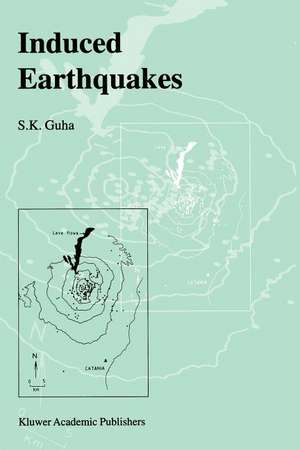 Induced Earthquakes de S.K. Guha