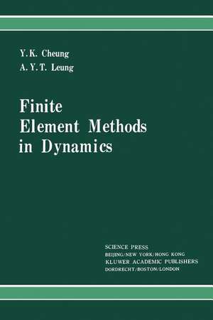 Finite Element Methods in Dynamics de Y.K. Cheung