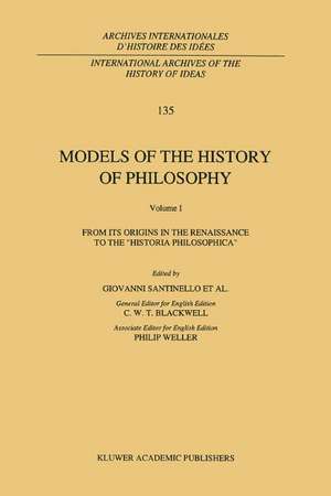 Models of the History of Philosophy: From its Origins in the Renaissance to the ‘Historia Philosophica’ de Philip Weller