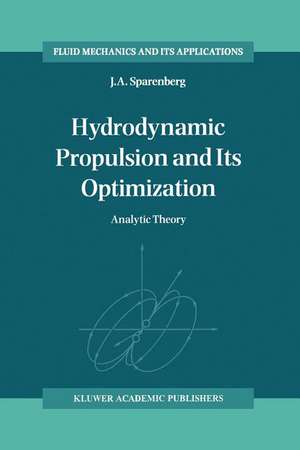 Hydrodynamic Propulsion and Its Optimization: Analytic Theory de J.A. Sparenberg