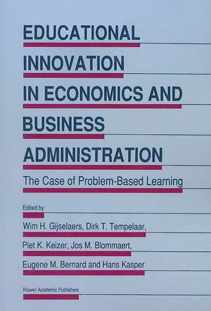 Educational Innovation in Economics and Business Administration:: The Case of Problem-Based Learning de Wim H. Gijselaers