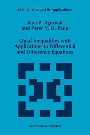 Opial Inequalities with Applications in Differential and Difference Equations de R.P. Agarwal