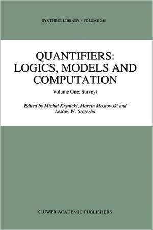 Quantifiers: Logics, Models and Computation de Michal Krynicki